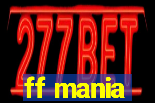 ff mania